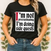 I'm not procrastinating I'm doing side quests Women's T-Shirt thumb 2