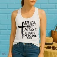I'm Not Perfect But Jesus Thinks I'm To Die For Women's Tank Top thumb 2