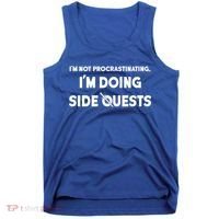 I'm Not Procrastinating I'm Doing Side Quests Gamer Tank Top thumb 0