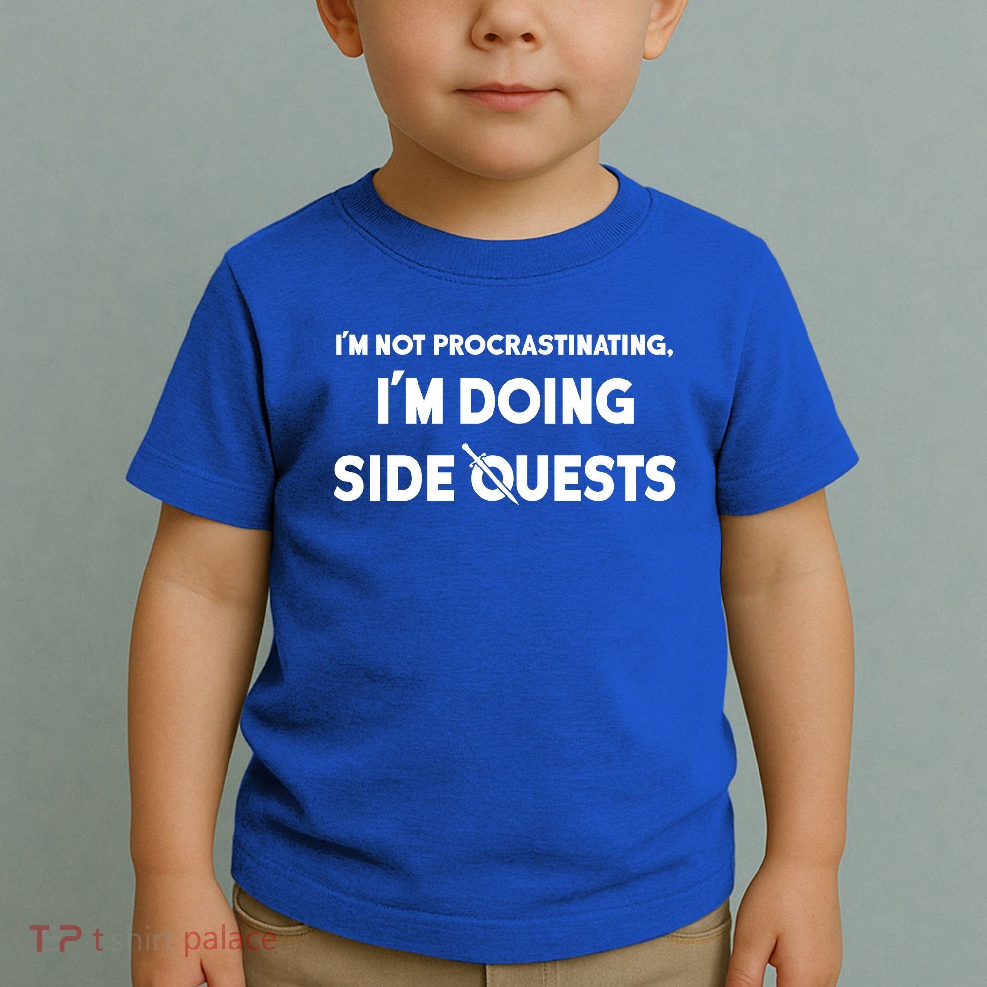 I'm Not Procrastinating I'm Doing Side Quests Gamer Toddler T-Shirt