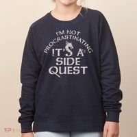 I'm Not Procrastinating, It's A Side Quest Women's Sweatshirt thumb 0