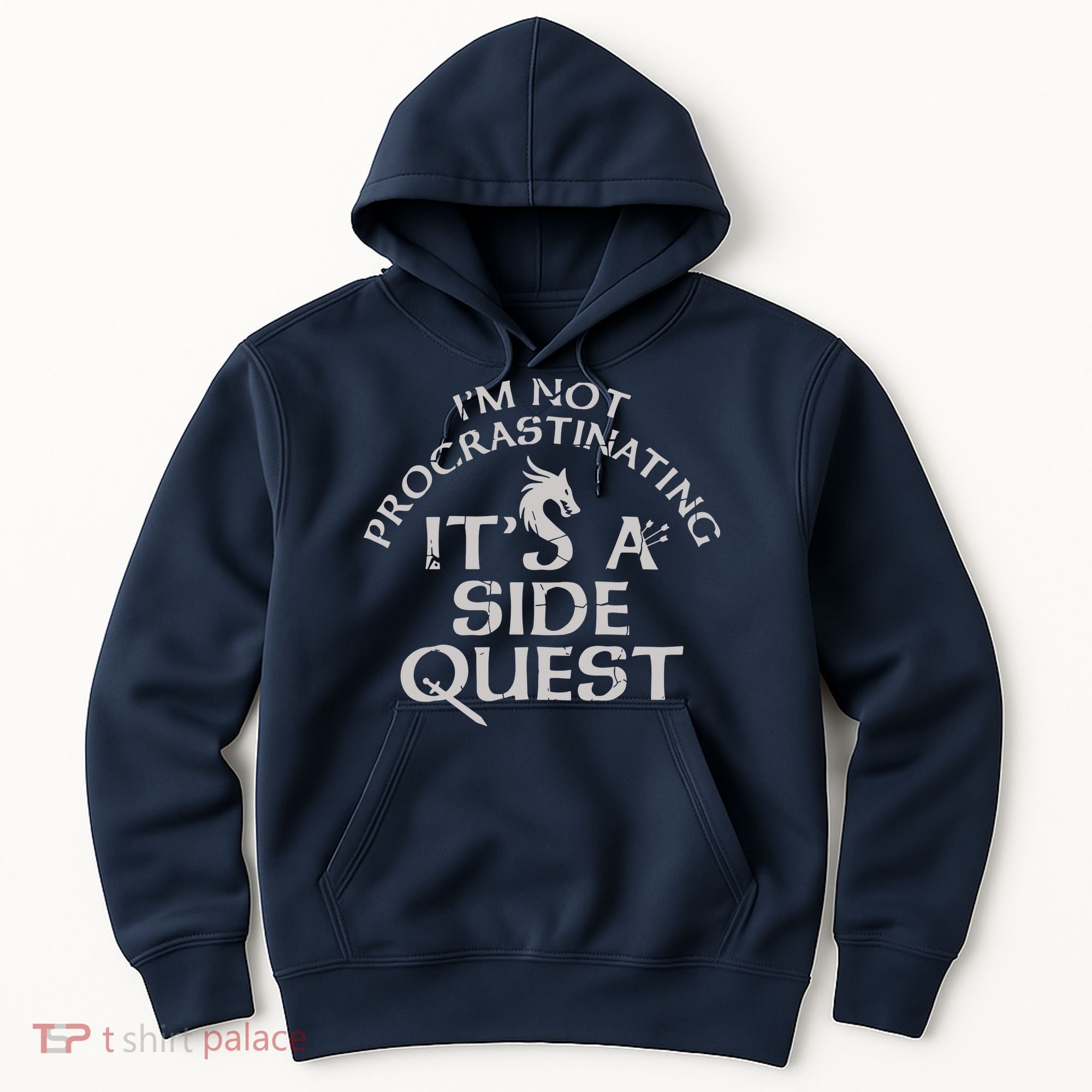 I'm Not Procrastinating, It's A Side Quest Hoodie
