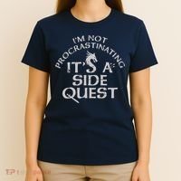 I'm Not Procrastinating, It's A Side Quest T-Shirt thumb 4