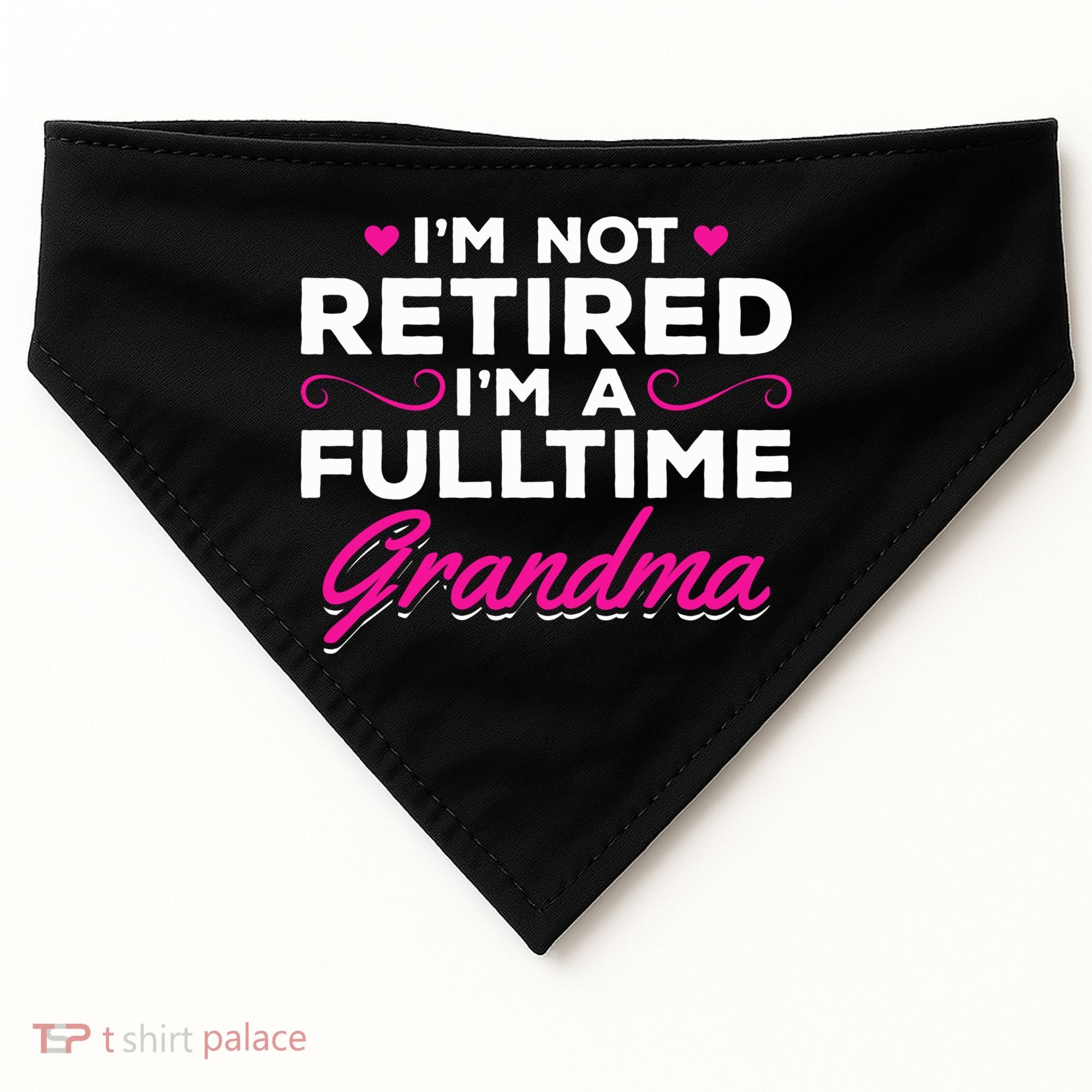 Im Not Retired Im A Fulltime Grandma Retired Granny Gift USA-Made Doggie Bandana