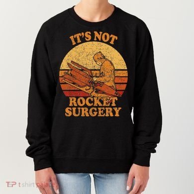 Its Not Rocket Surgery Retro Surgeon Rocket Scientist Women's Sweatshirt