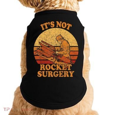 Its Not Rocket Surgery Retro Surgeon Rocket Scientist Doggie Tank
