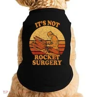Its Not Rocket Surgery Retro Surgeon Rocket Scientist Doggie Tank thumb 0