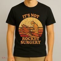 Its Not Rocket Surgery Retro Surgeon Rocket Scientist T-Shirt thumb 3