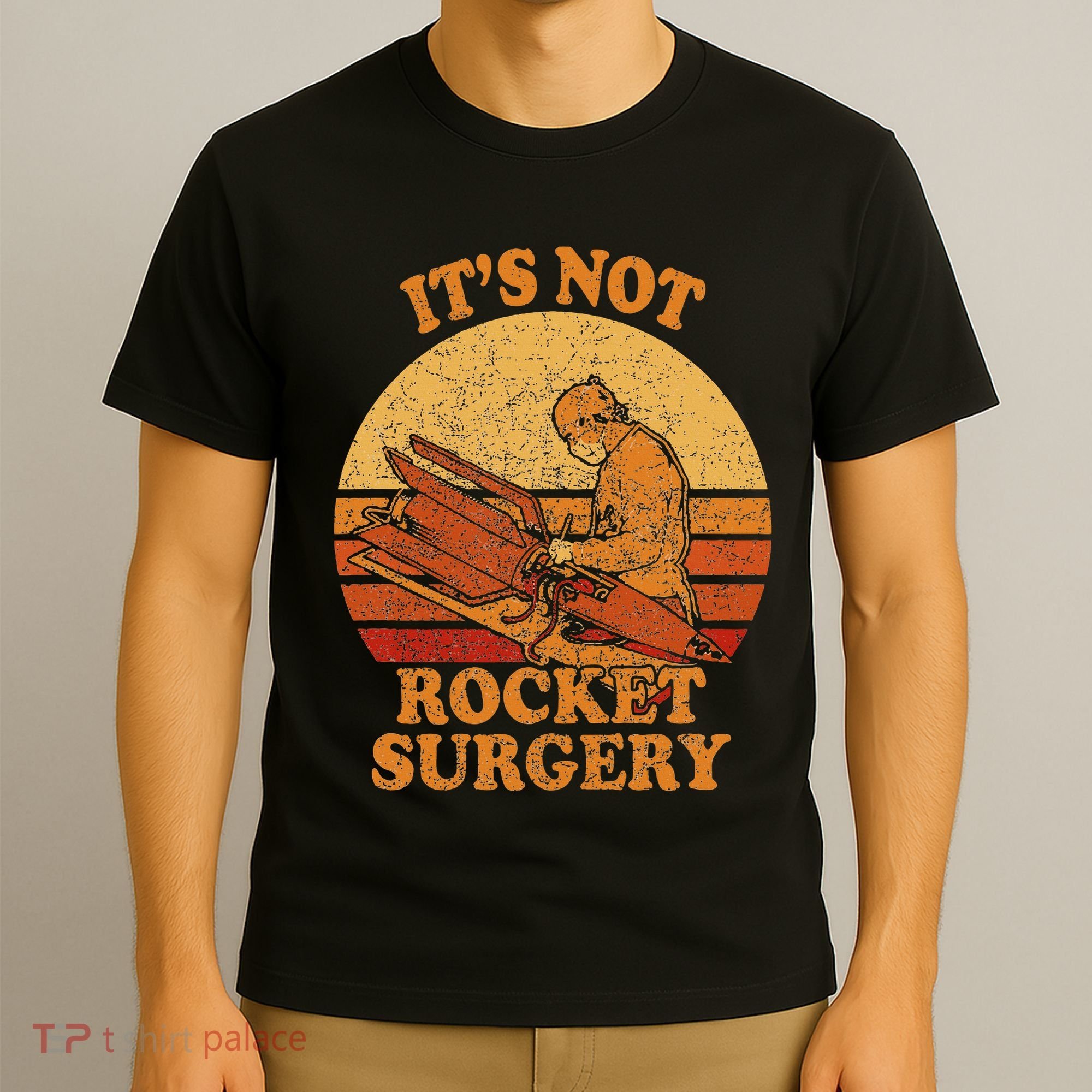 Its Not Rocket Surgery Retro Surgeon Rocket Scientist T-Shirt