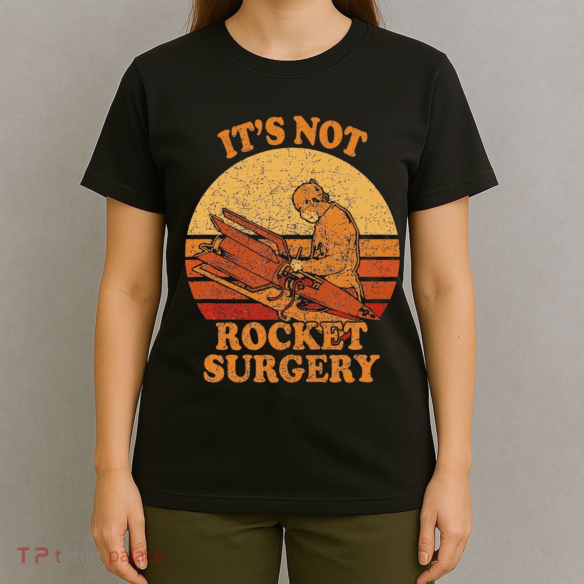 Its Not Rocket Surgery Retro Surgeon Rocket Scientist T-Shirt
