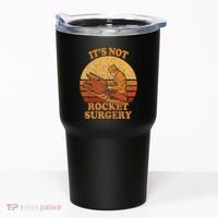 Its Not Rocket Surgery Retro Surgeon Rocket Scientist Tumbler thumb 0