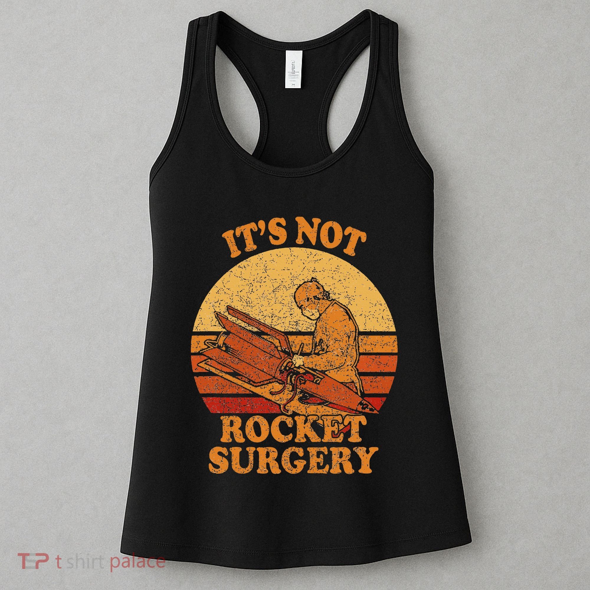 Its Not Rocket Surgery Retro Surgeon Rocket Scientist Women's Tank Top