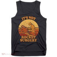 Its Not Rocket Surgery Retro Surgeon Rocket Scientist Tank Top thumb 0