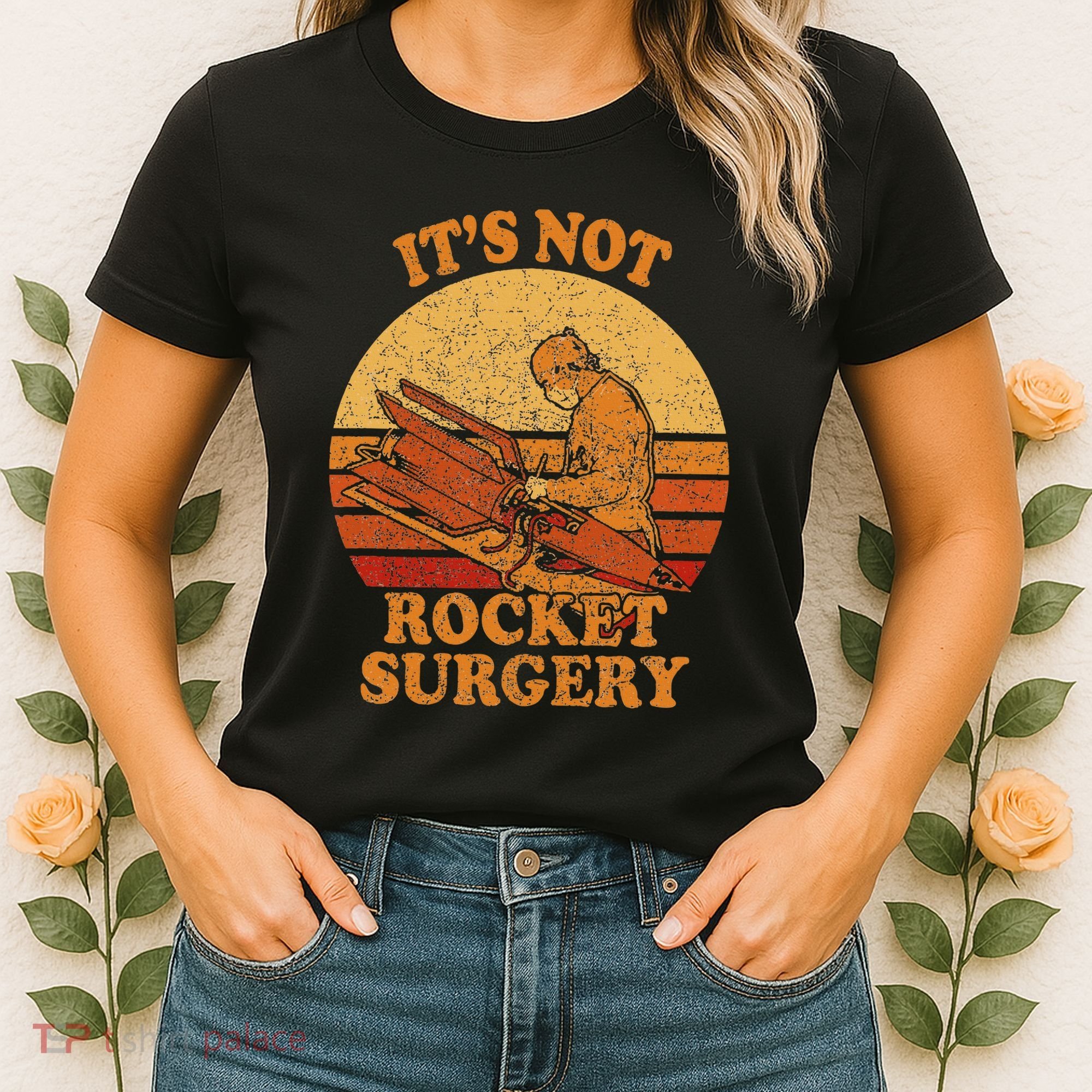 Its Not Rocket Surgery Retro Surgeon Rocket Scientist Women's T-Shirt