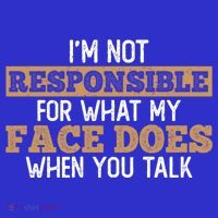 I'm Not Responsible For What My Face Does When You Talk Meaningful Gift Visor thumb 3