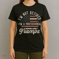 I'm Not Retired I'm A Professional Gramps Funny Retirement T-Shirt thumb 4