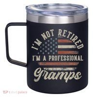 I'm Not Retired I'm A Professional Gramps Funny Retirement 12oz Stainless Steel Coffee Mug thumb 2