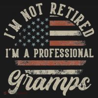 I'm Not Retired I'm A Professional Gramps Funny Retirement Mousepad thumb 1