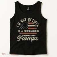 I'm Not Retired I'm A Professional Gramps Funny Retirement Tank Top thumb 2