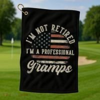 I'm Not Retired I'm A Professional Gramps Funny Retirement Golf Towel thumb 1