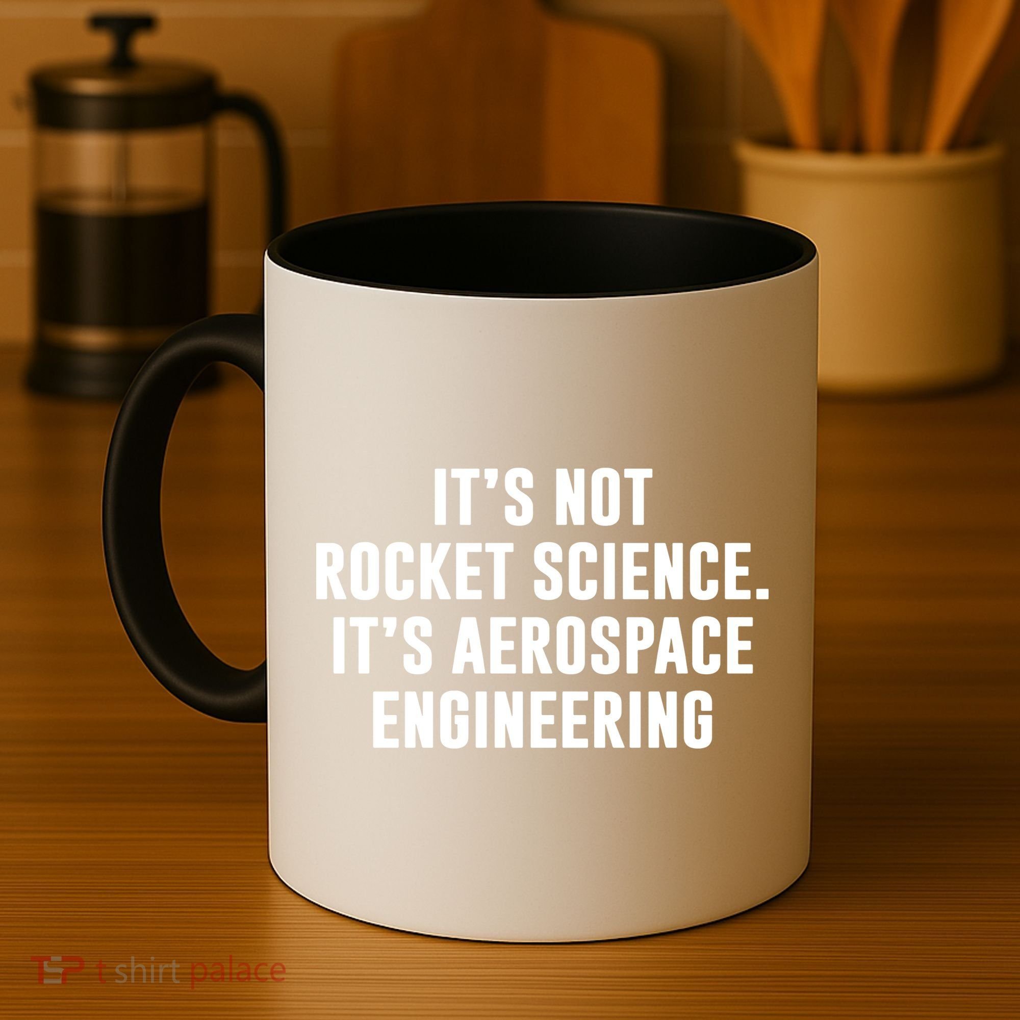 It's Not Rocket Science It's Aerospace Engineering Coffee Mug