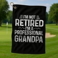 I'm Not Retired I'm A Professional Grandpa Cool Retirement Cute Gift Golf Towel thumb 1