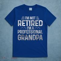 I'm Not Retired I'm A Professional Grandpa Cool Retirement Cute Gift T-Shirt thumb 5