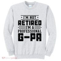 IM Not Retired IM A Professional Gpa Gift Funny Grandpa Sweatshirt thumb 0