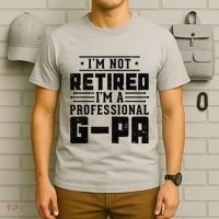 IM Not Retired IM A Professional Gpa Gift Funny Grandpa T-Shirt thumb 6