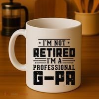 IM Not Retired IM A Professional Gpa Gift Funny Grandpa Coffee Mug thumb 4