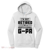 IM Not Retired IM A Professional Gpa Gift Funny Grandpa Women's Hoodie thumb 0