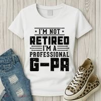 IM Not Retired IM A Professional Gpa Gift Funny Grandpa Women's T-Shirt thumb 3