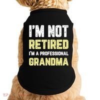Im Not Retired Professional Grandma Retiret Cool Gift Doggie Tank thumb 0