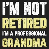 Im Not Retired Professional Grandma Retiret Cool Gift Hat thumb 2