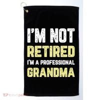 Im Not Retired Professional Grandma Retiret Cool Gift Golf Towel thumb 0