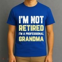 Im Not Retired Professional Grandma Retiret Cool Gift T-Shirt thumb 3