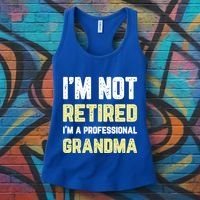 Im Not Retired Professional Grandma Retiret Cool Gift Women's Tank Top thumb 3
