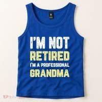 Im Not Retired Professional Grandma Retiret Cool Gift Tank Top thumb 2