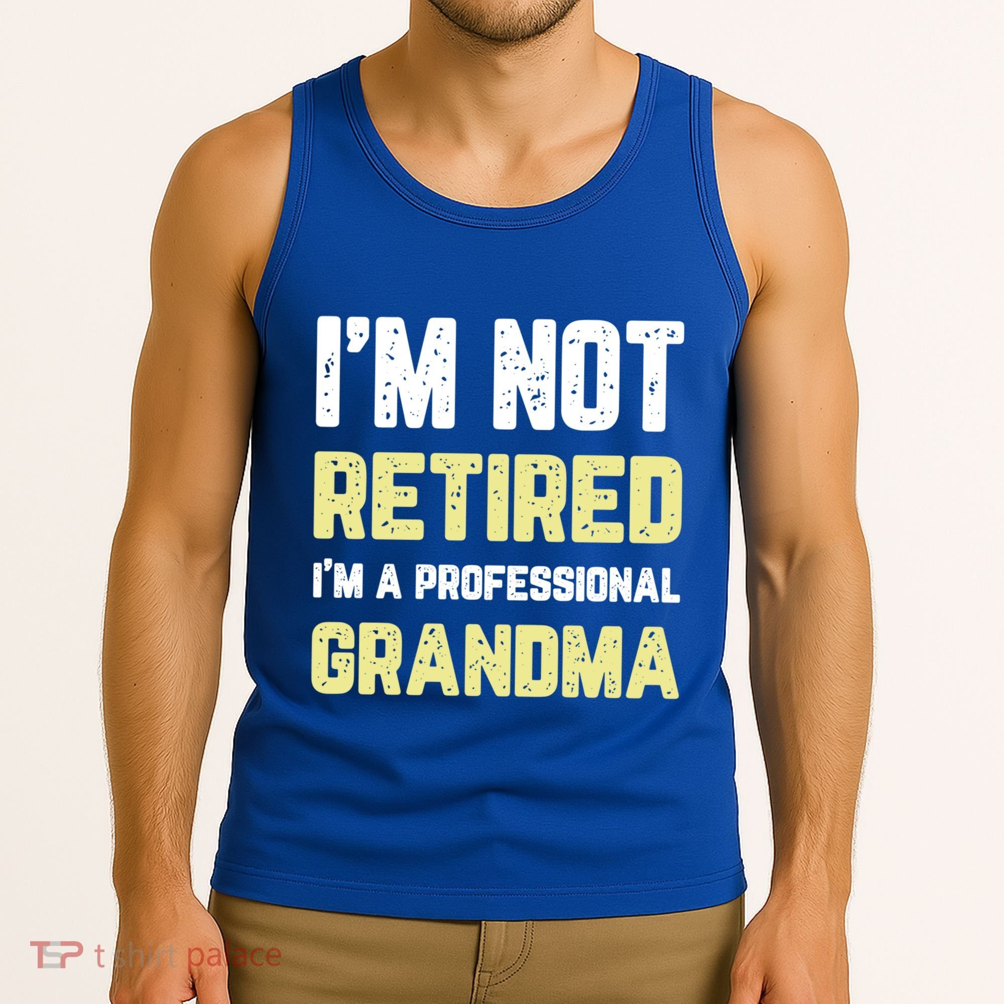 Im Not Retired Professional Grandma Retiret Cool Gift Tank Top