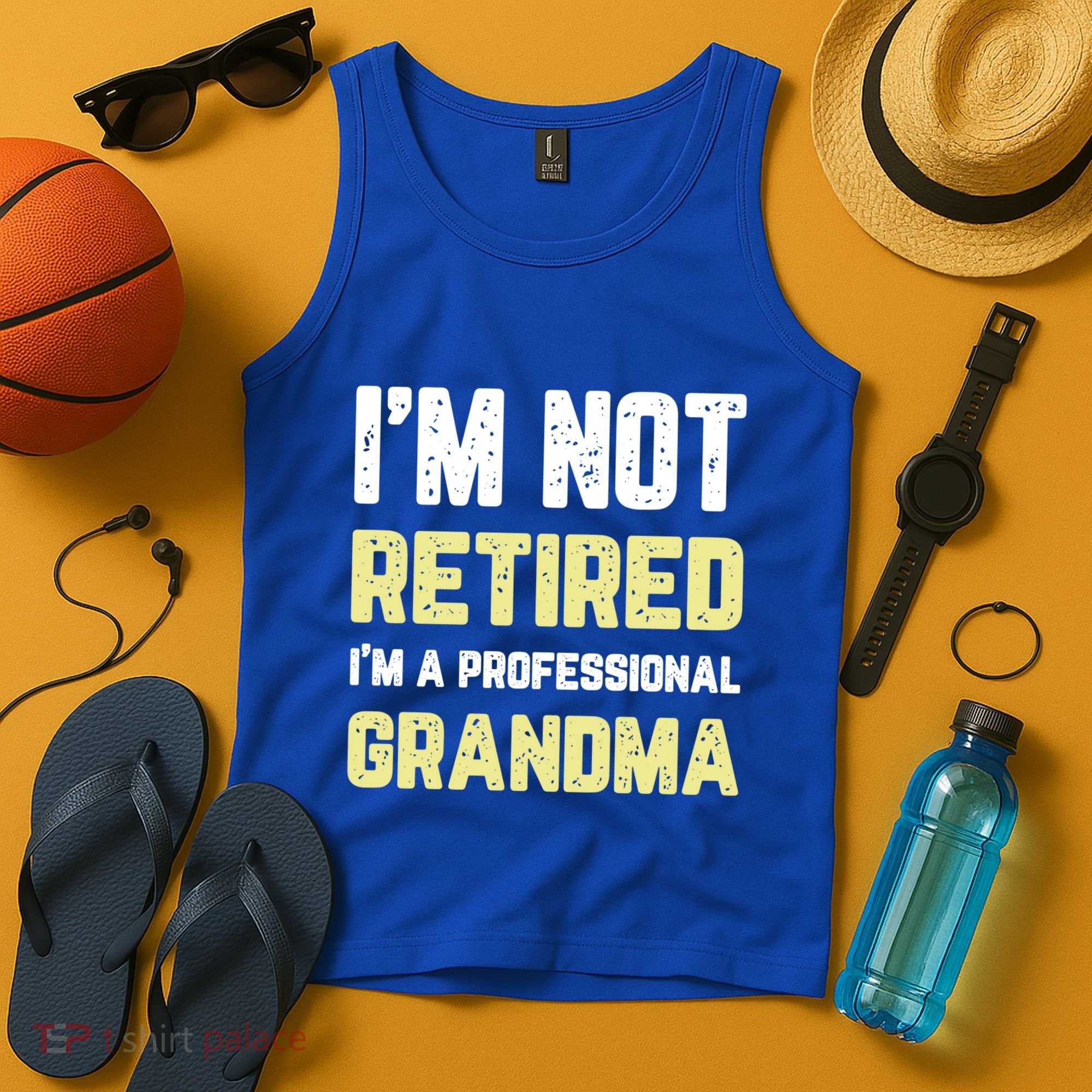 Im Not Retired Professional Grandma Retiret Cool Gift Tank Top