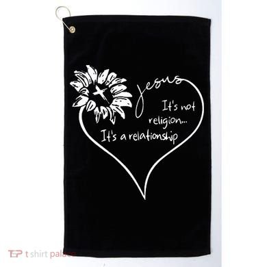 It's Not Religion It's A Relationship Jesus Golf Towel