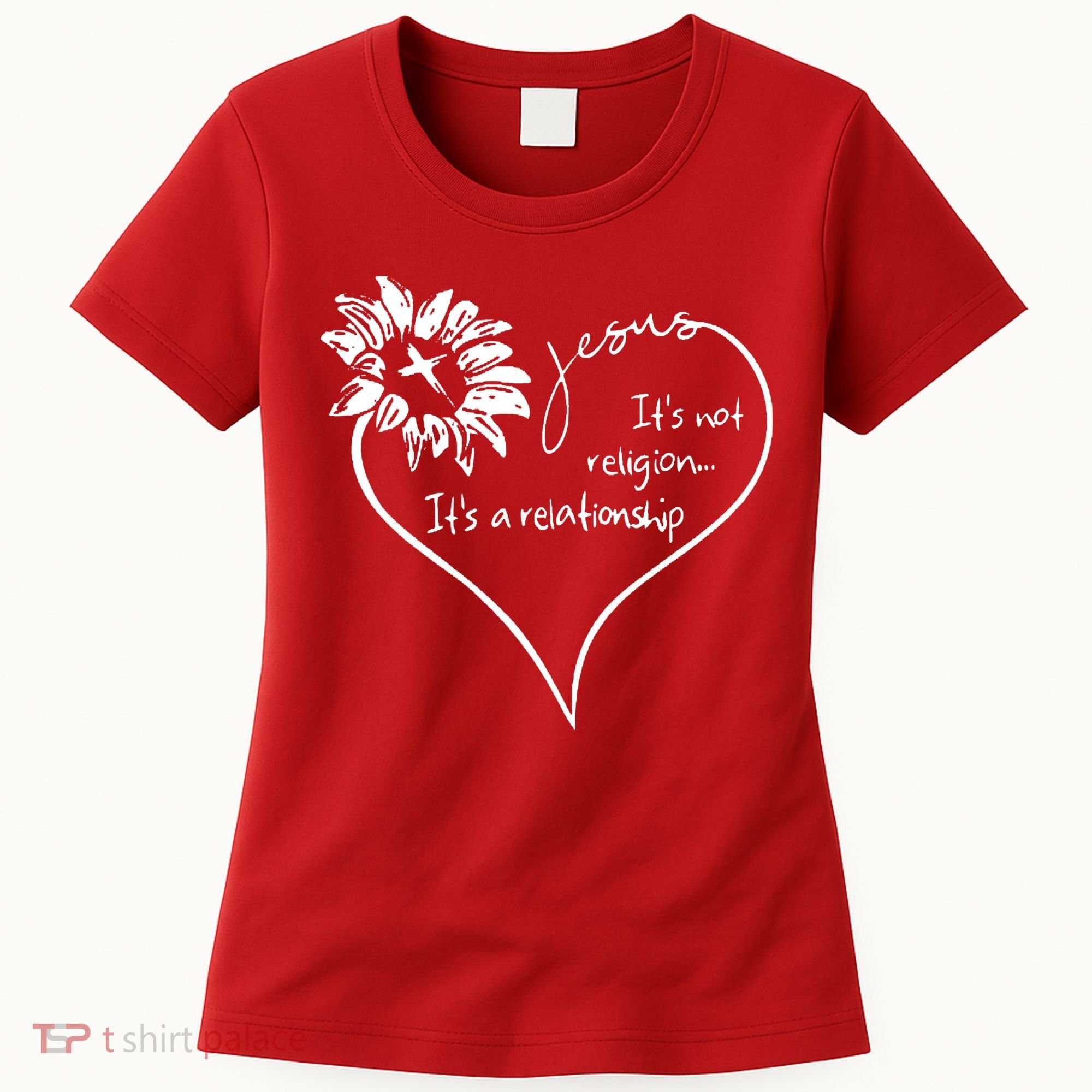 It's Not Religion It's A Relationship Jesus Women's T-Shirt