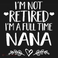 Im Not Retired Im A Full Time Nana Grandma Gift Ornament thumb 1