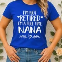 Im Not Retired Im A Full Time Nana Grandma Gift Women's T-Shirt thumb 2
