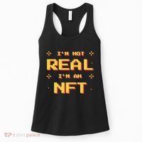I'm Not Real I'm An NFT Women's Tank Top thumb 0