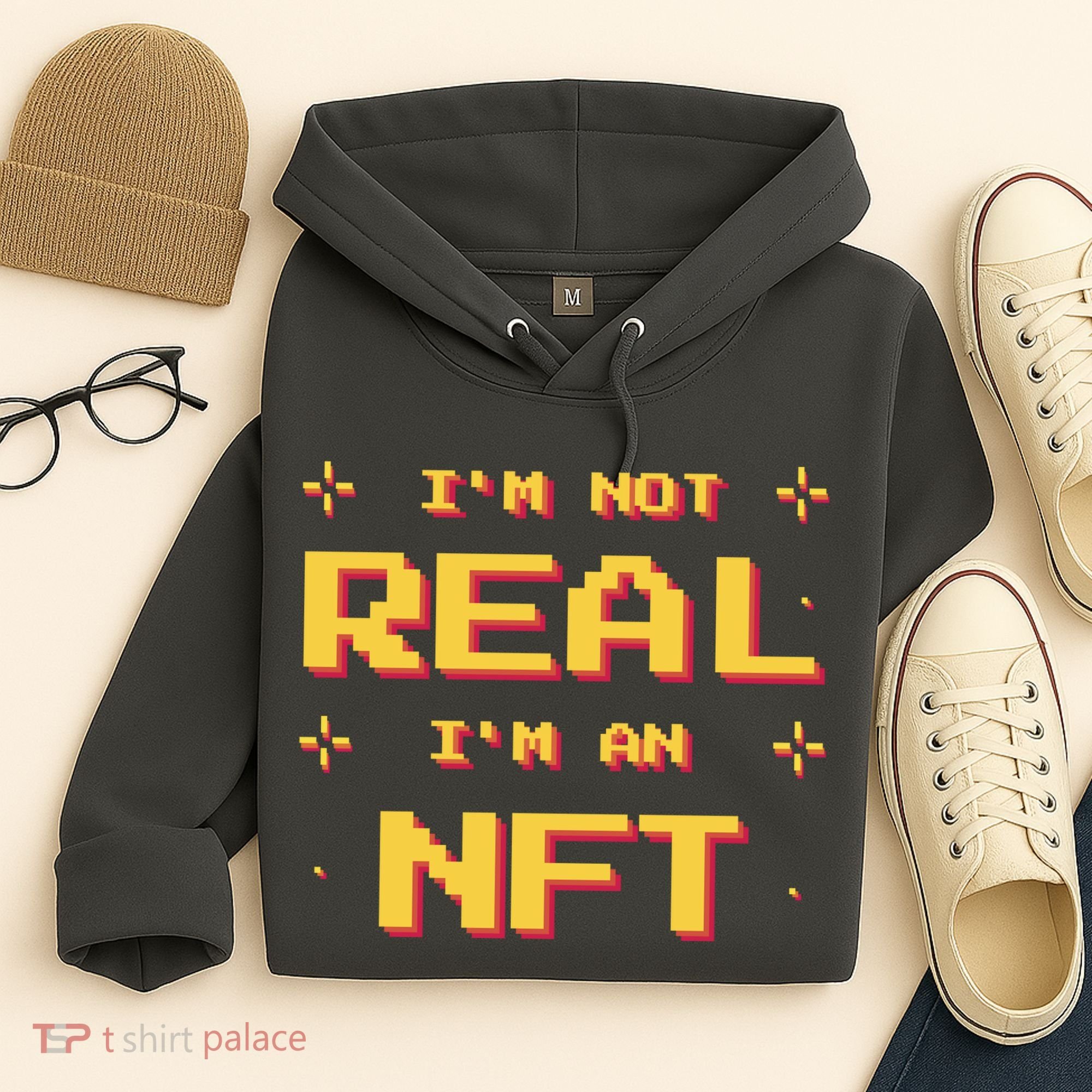I'm Not Real I'm An NFT Hoodie