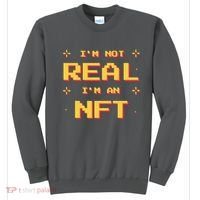 I'm Not Real I'm An NFT Sweatshirt thumb 0