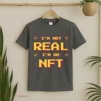 I'm Not Real I'm An NFT T-Shirt thumb 2