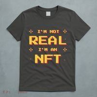 I'm Not Real I'm An NFT T-Shirt thumb 5