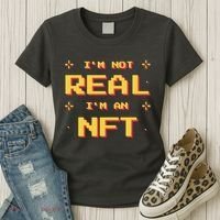 I'm Not Real I'm An NFT Women's T-Shirt thumb 3
